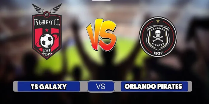 Premiership - TS Galaxy Dibantai Orlando Pirates Dengan Skor Akhir 0-2